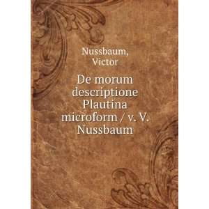   Plautina microform / v. V. Nussbaum Victor Nussbaum Books