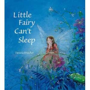  Little Fairy Cant Sleep [Hardcover] Daniela Drescher 