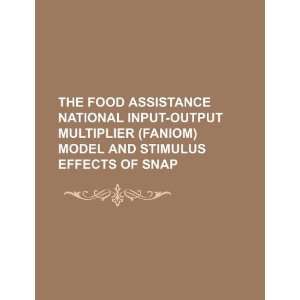   and stimulus effects of SNAP (9781234067694) U.S. Government Books