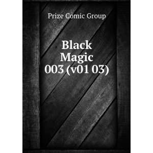  Black Magic 003 (v01 03) Prize Comic Group Books