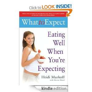 What to Expect Eating Well When Youre Expecting Heidi Murkoff 
