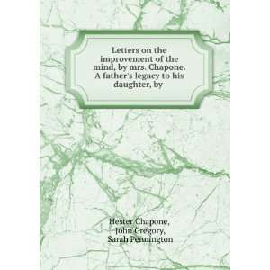   daughter, by . John Gregory, Sarah Pennington Hester Chapone Books
