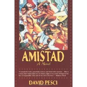  Amistad   A Novel [Paperback] David Pesci Books
