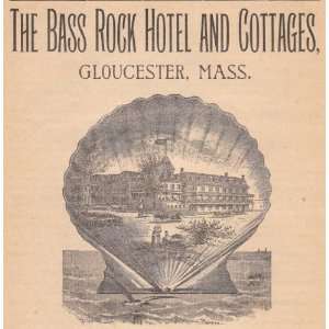   Advertisement for The Bass Rock Hotel and Cottages, Gloucester, Mass