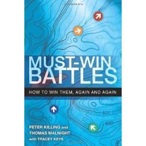  Must Win Battles How to Win Them, Again and Again 