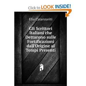   Fortificazioni dallOrigine al Tempi Presenti Elia Catanzariti Books