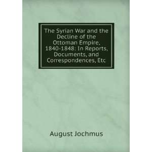 The Syrian War and the Decline of the Ottoman Empire, 1840 