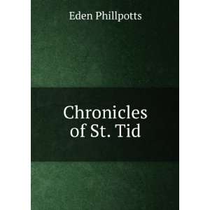  Chronicles of St. Tid Eden Phillpotts Books