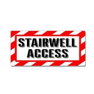  Stairwell Access   Alert Warning   Window Business Sticker 
