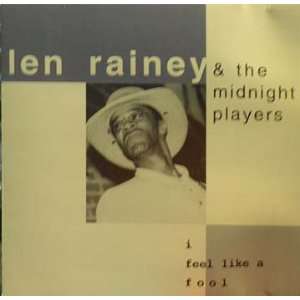  Len Rainey & the Midnight Players / I Feel Like a Fool 