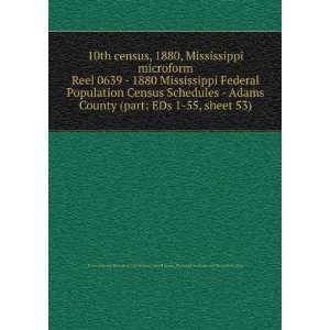  microform. Reel 0639   1880 Mississippi Federal Population Census 