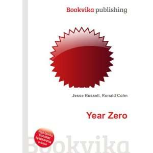  Year Zero Ronald Cohn Jesse Russell Books
