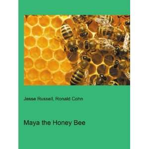 Maya the Honey Bee Ronald Cohn Jesse Russell Books