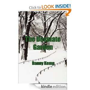 The Desolate Garden Danny Kemp  Kindle Store