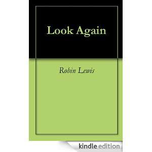 Look Again Robin Lewis  Kindle Store