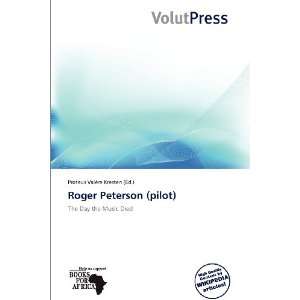   Roger Peterson (pilot) (9786137894217) Proteus Valère Kresten Books