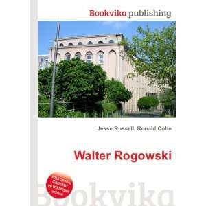 Walter Rogowski Ronald Cohn Jesse Russell  Books