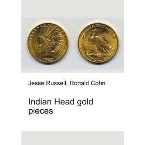  Indian Head gold pieces Ronald Cohn Jesse Russell Books