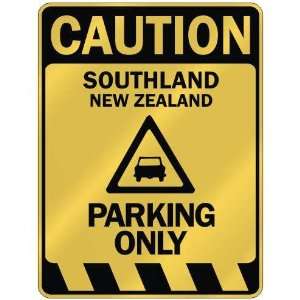   CAUTION SOUTHLAND PARKING ONLY  PARKING SIGN NEW 