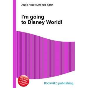   going to Disney World Ronald Cohn Jesse Russell  Books