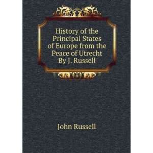   Europe from the Peace of Utrecht By J. Russell. John Russell Books