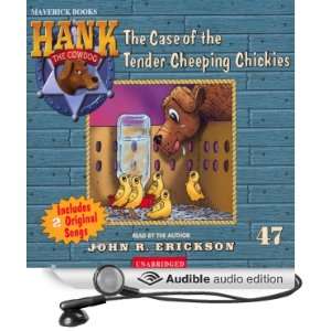  The Case of the Tender Cheeping Chickies Hank the Cowdog 