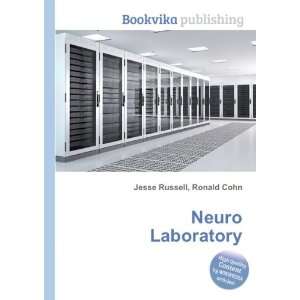  Neuro Laboratory Ronald Cohn Jesse Russell Books