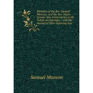   ,  with the journal of their exploring tour Samuel Munson Books
