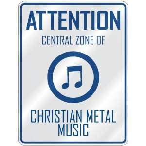   CENTRAL ZONE OF CHRISTIAN METAL  PARKING SIGN MUSIC