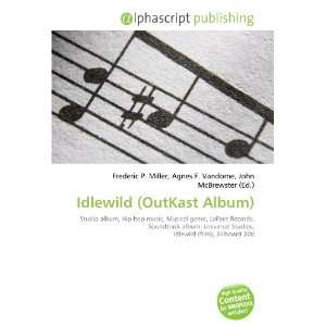  Idlewild (OutKast Album) (9786134161824) Books