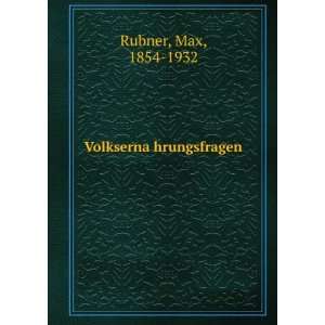  VolksernaÌ?hrungsfragen Max, 1854 1932 Rubner Books