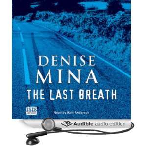  The Last Breath (Audible Audio Edition) Denise Mina, Katy 
