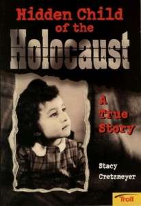 Hidden Child of the Holocaust Stacy Cretzmeyer 2002 PB 9780816765188 