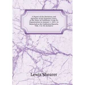   Reports, Vols. 1 to 10, Inclusive Lewis Shearer  Books