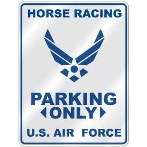  HORSE RACING PARKING ONLY US AIR FORCE  PARKING SIGN 