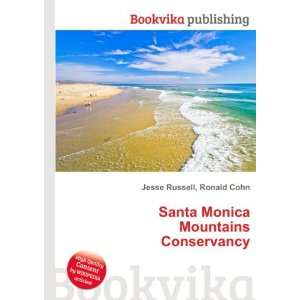   Santa Monica Mountains Conservancy Ronald Cohn Jesse Russell Books