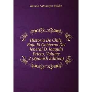   , Volume 2 (Spanish Edition) RamÃ³n Sotomayor ValdÃ©s Books