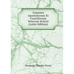  Canones Apostolorum Et Conciliorum Veterum Selecti (Latin 