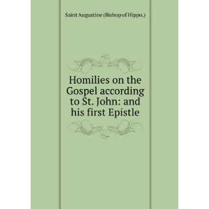  Homilies on the Gospel according to St. John and his 