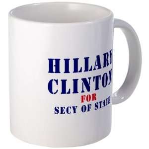  Hillary Clinton For Secy Of State Hillary clinton Mug by 