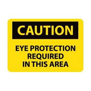 C26A   Caution, Eye Protection Required In This Area, 7 X 10, .040 