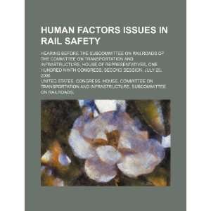  Human factors issues in rail safety hearing before the 