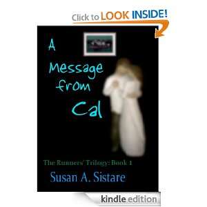  Cal (The Runners Trilogy) Susan A. Sistare  Kindle Store