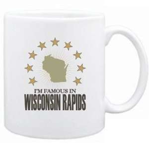   Am Famous In Wisconsin Rapids  Wisconsin Mug Usa City