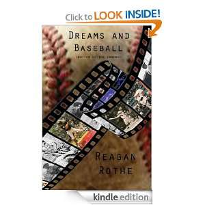 Dreams and Baseball (Bottom of the Inning) Reagan Rothe  