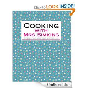  Simkins How to cook simple, wholesome, home made meals Mrs Simkins 