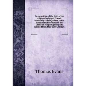   ; principally selected from their early writings Thomas Evans Books
