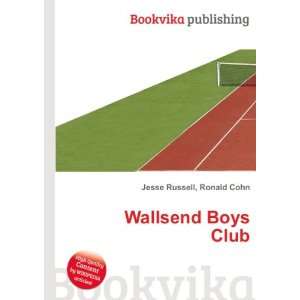  Wallsend Boys Club Ronald Cohn Jesse Russell Books