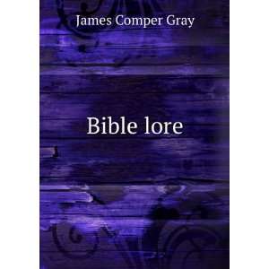  Bible lore James Comper Gray Books