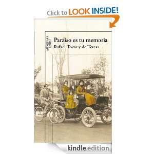 Paraíso es tu memoria (Spanish Edition) Tovar y de Teresa Rafael 